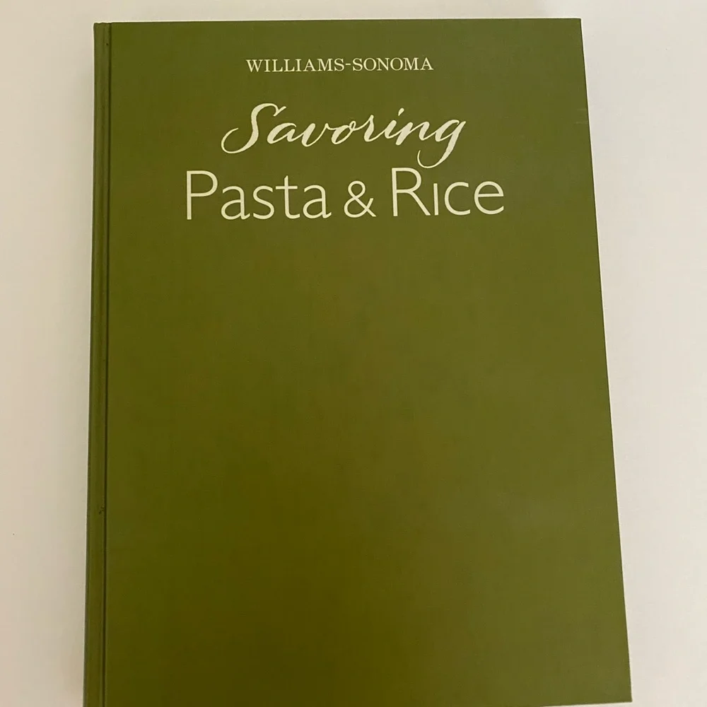 Williams Sonoma Savoring Pasta & Rice Recipe Book
